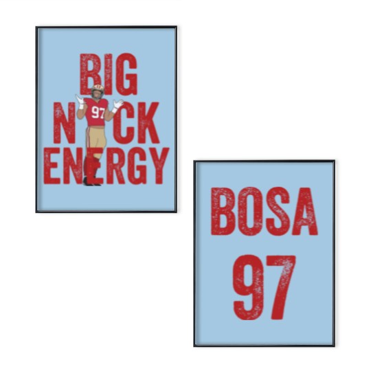 Discover Nick Bosa Poster Set, Big Nick Energy, Bosa 97 SF football