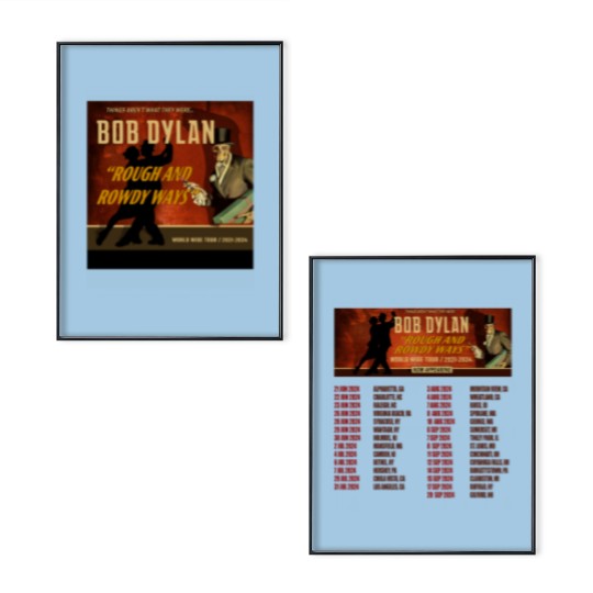 Discover Bob Dylan Rough and Rowdy Ways World Wide Tour 2024 Poster Set