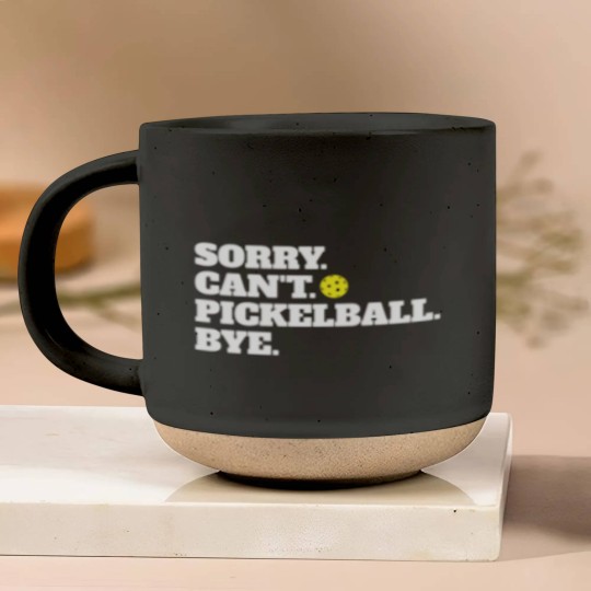 Discover Funny Sorry Can't Pickleball Bye Pottery Mugs