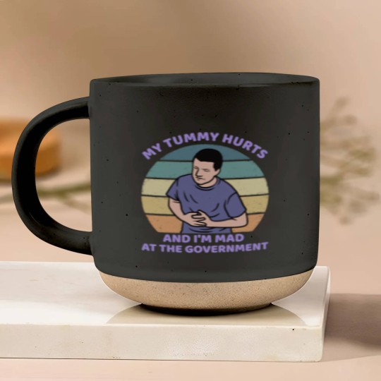 Discover My Tummy Hurts and I'm Mad At The Government Pottery Mugs, Funny Meme Pottery Mugs