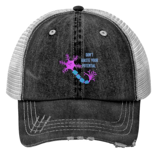 Discover Don_t waste your potential,  neuron motivation Print Trucker Hats