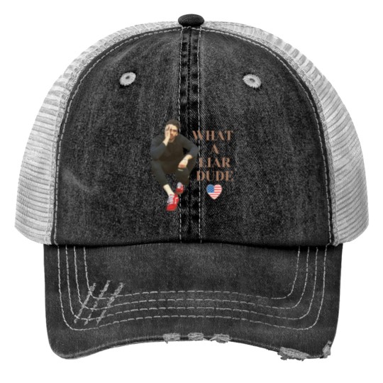 Discover Hasanabi Hasan Piker What a Liar Dude Twitch Meme Print Trucker Hats