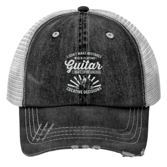 Discover Guitar Guitars Guitarist I Dont Make Mistakes Print Trucker Hats