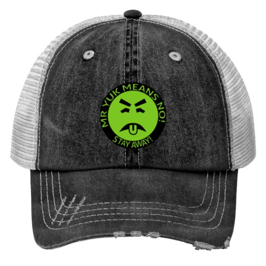 Discover Mr Yuck Means No! Stay Away! Print Trucker Hats