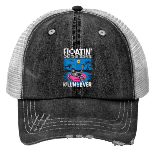 Discover Funny Floatin on the river tubing float trip graphic Print Trucker Hats
