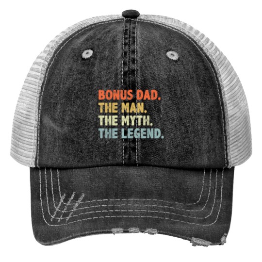 Discover Bonus Dad The Man Myth Legend Fathers day gift for Step Dad Print Trucker Hats