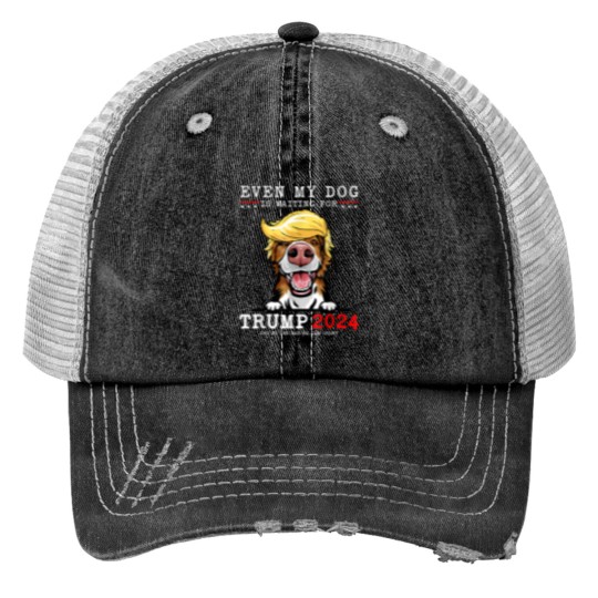 Discover Border Collie Dog Even My Dog Is Waiting For Trump 2024 Print Trucker Hats