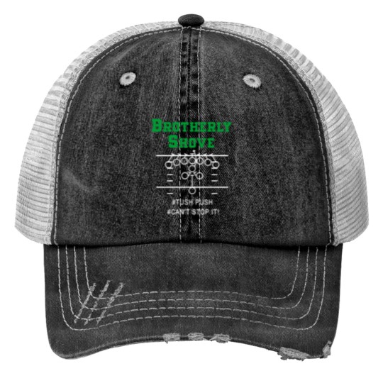 Discover Brotherly Shove Print Trucker Hats Classic Mens, Womens, Kids Print Trucker Hats