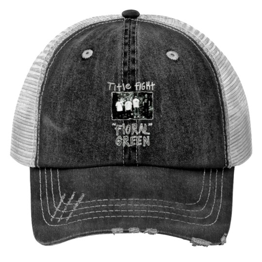 Discover Title Fight Floral Green Promo Print Trucker Hats