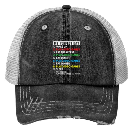 Discover My Perfect Day Video Games Print Trucker Hats