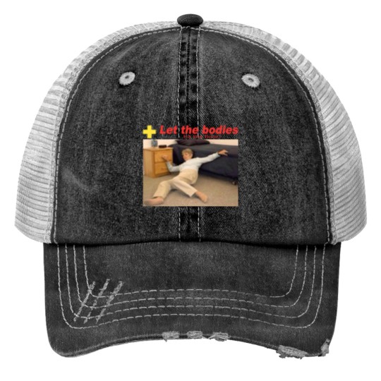Discover Let The Bodies Hit The Floor Print Trucker Hats,  Let The Bodies Hit The Floor Print Trucker Hats