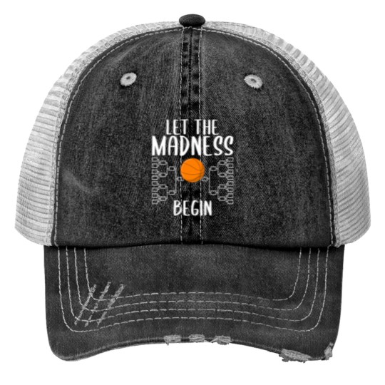 Discover College Basketball March Tournament Let Madness Print Trucker Hats