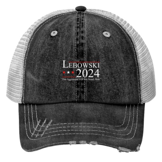 Discover Lebowski 2024 This Aggression Will Not Stand Man 2024 Print Trucker Hats