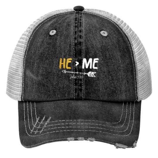 Discover He Is Greater Than Me Print Trucker Hats