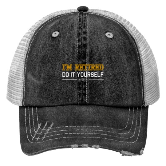 Discover Retirement DIY Print Trucker Hat