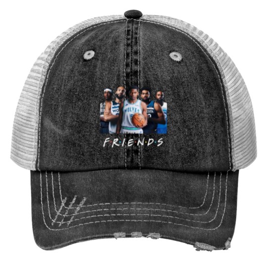 Discover Timberwolves, Friends Print Trucker Hats, TWolves, Basketball Print Trucker Hats