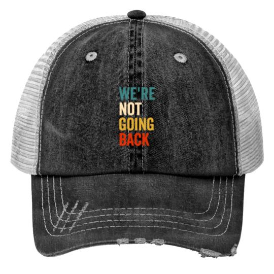Discover We're Not Going Back Print Trucker Hats | Kamala is Brat, brat summer, kamala harris