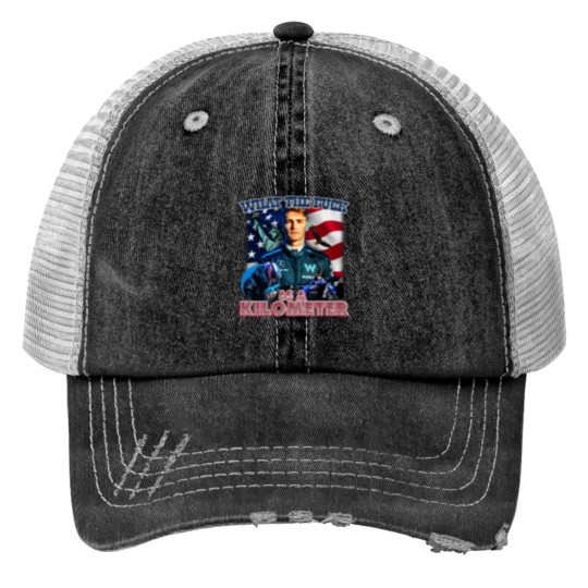 Discover What the f is a kilometer Print Trucker Hats