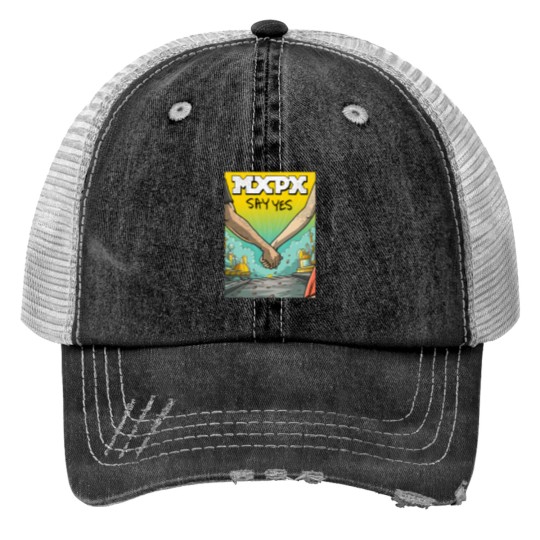 Discover mxpx pop punk say yes Print Trucker Hats