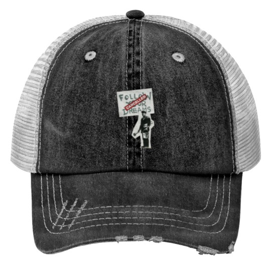 Discover Follow your dreams Bansky Print Trucker Hats