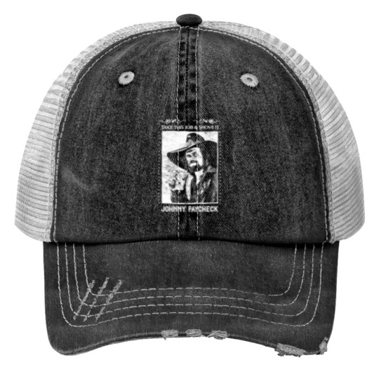 Discover Johnny Paycheck Print Trucker Hats