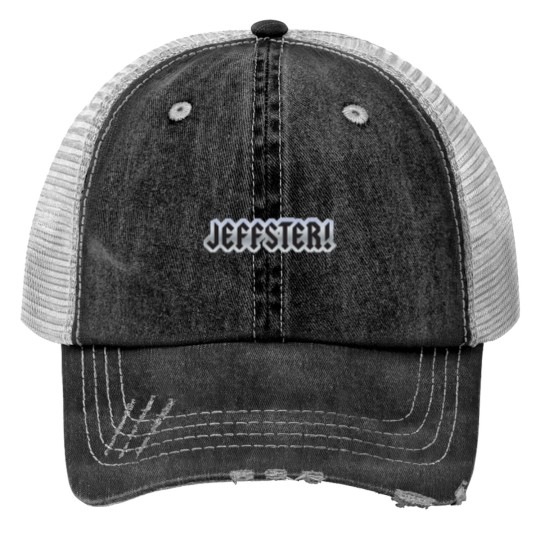 Discover Jeffster tribute band from Chuck TV show Print Trucker Hats