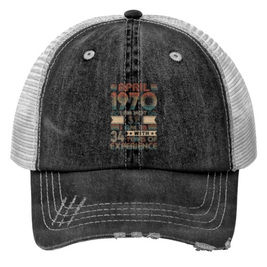 Discover Born April 1970 52Nd Birthday Made In 1970 52 Year Print Trucker Hats
