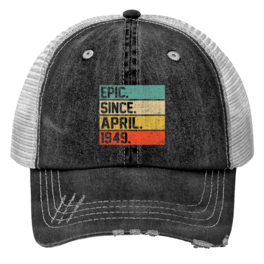 Discover Vintage Men Women 73Rd Birthday Epic Since April 1 Print Trucker Hats