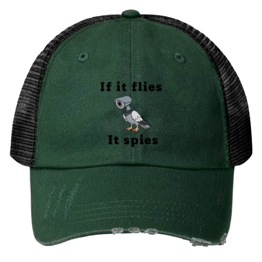 Discover if it flies, it spies Print Trucker Hats