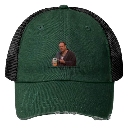 Discover Tony Soprano I like the one that says some pulp Print Trucker Hats