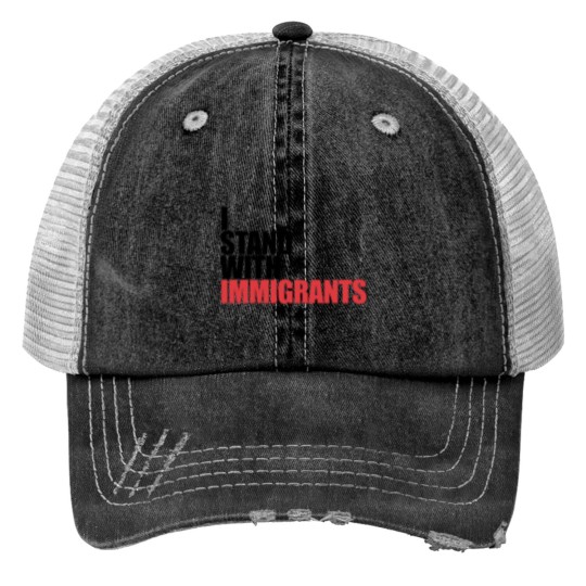 Discover I Stands With Immigrants Dreamer I Stands With Immigrants Gear -1 Print Trucker Hats