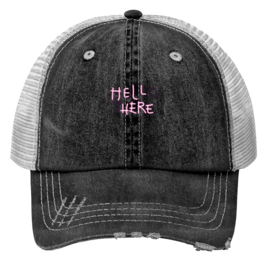 Discover Hell Here - Hello There Neons Print Trucker Hats