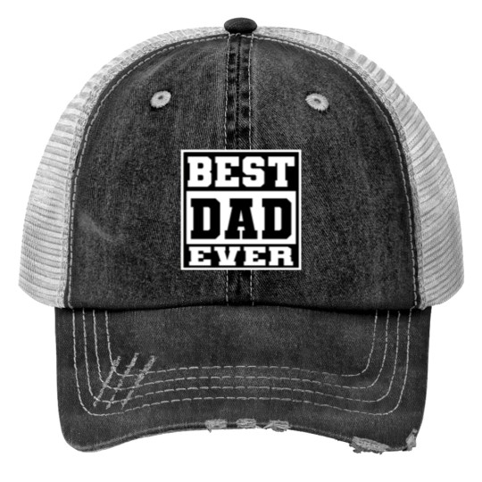 Discover BEST DAD EVER Print Trucker Hats