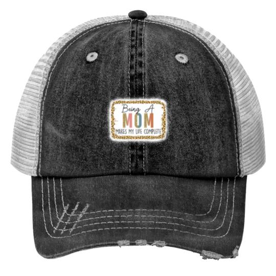 Discover Being A Mom Makes My Life Complete Leopard Mother' Print Trucker Hats