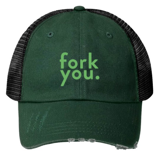 Discover fork you (the Goods place) Print Trucker Hats