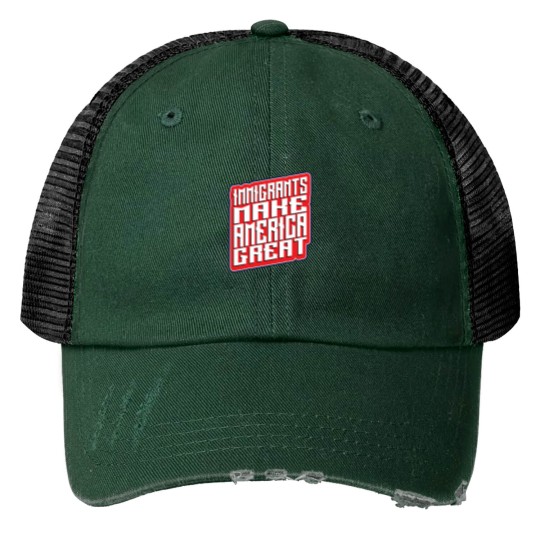 Discover Immigrants Make americas Great - usas Print Trucker Hats