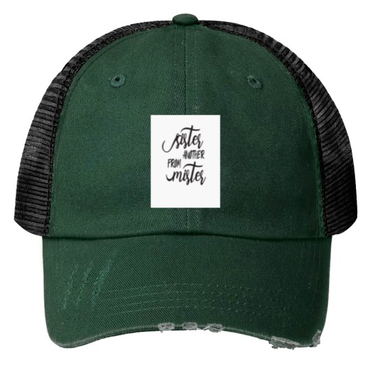Discover from another mister - happy birthday quotes for friend - happy friend day meaningful friendship Print Trucker Hats