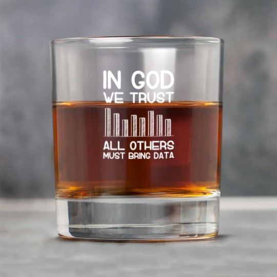 Discover In god we trust all others must bring data analyst Rock Glasses