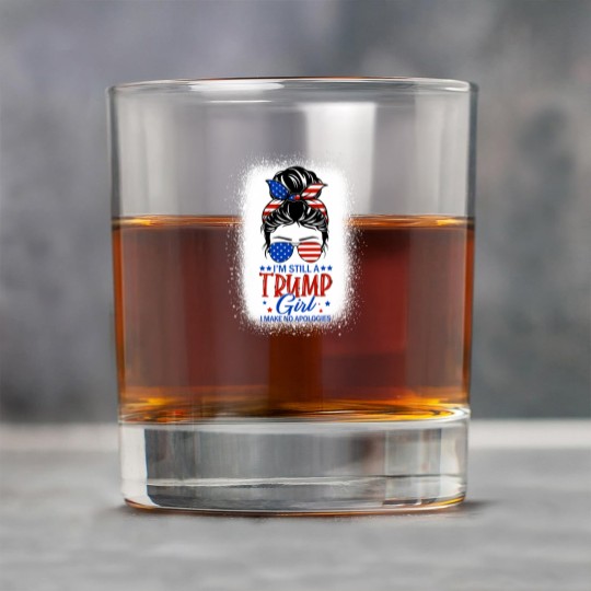 Discover I'm Still A Trump Girl I Make No Apologies Trump 2024 Women Rock Glasses