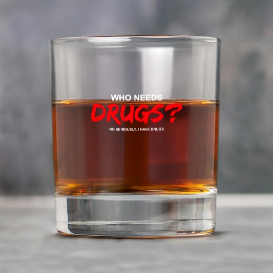 Discover YOU WANT DRUGS? Rock Glasses