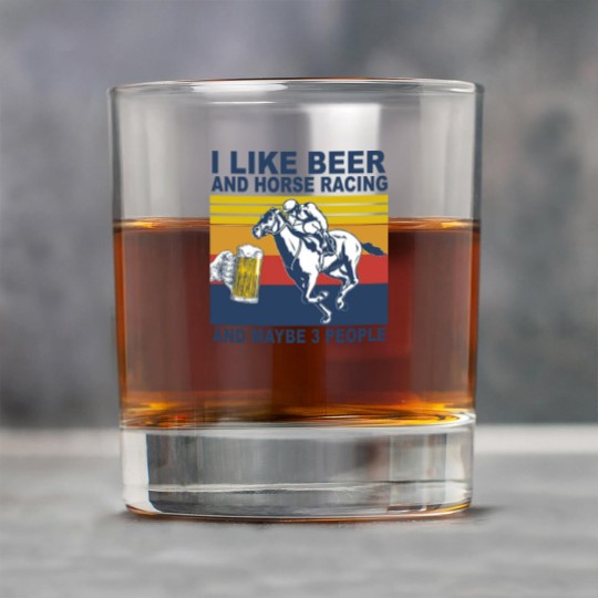 Discover Horse Racing Like Beer And Maybe 3 People Vintage Horse Lovers - I Like Beer And Maybe 3 People Funny - Rock Glasses