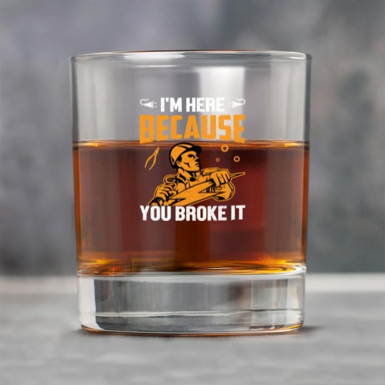 Discover I'm Here Because You Broke It - Electrician - Rock Glasses