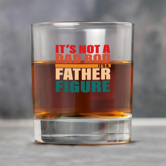 Discover It's Not A Dad Bod It's A Fathers Figure Rock Glasses Rock Glasses