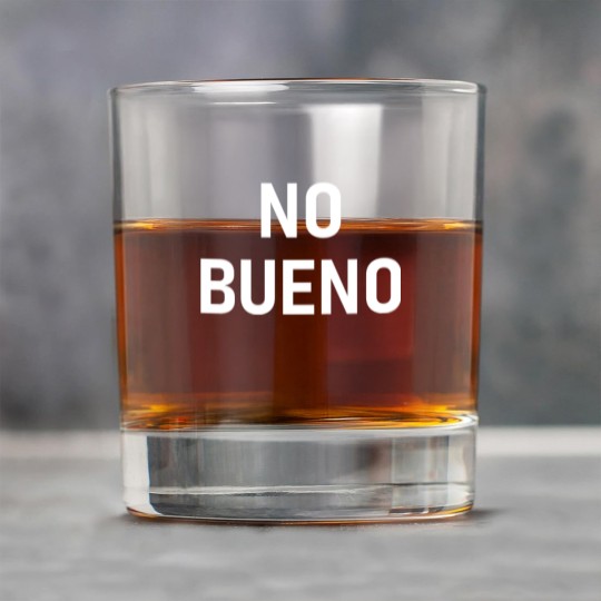 Discover No Bueno Spanish, Funny, Joke, Sarcastic, Family Rock Glasses