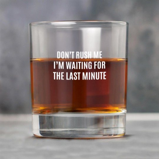 Discover I AM WAITING FOR LAST MINUTE Rock Glasses