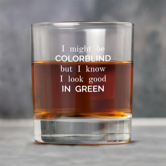 Discover Might Be Colorblind But I Know I Look Good Funny Rock Glasses