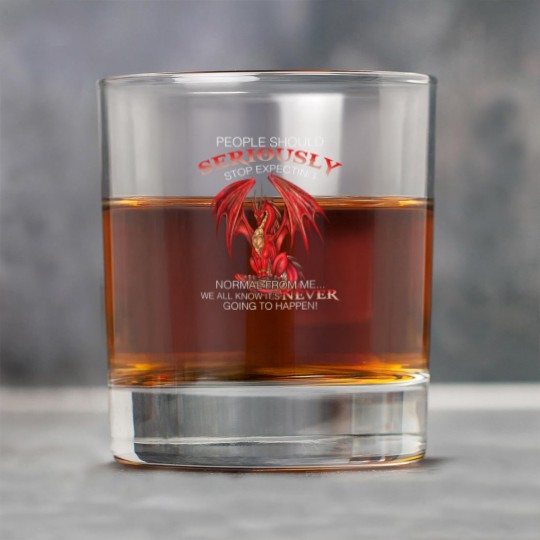Discover Dragon People Should Seriously Stop Expecting Normal From Me Rock Glasses