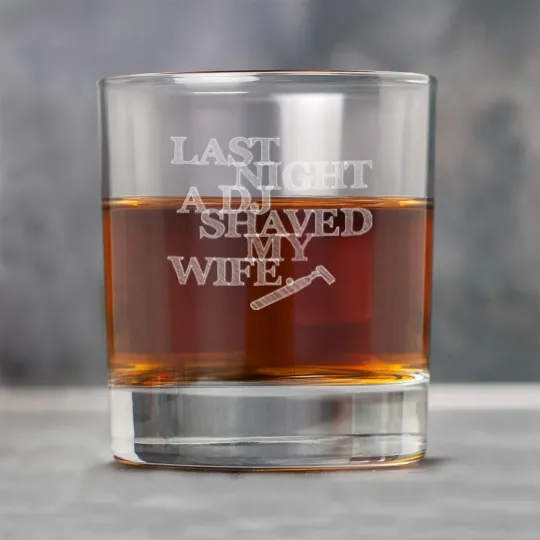 Discover Last Night A DJ Shaved My Wife - white Rock Glasses