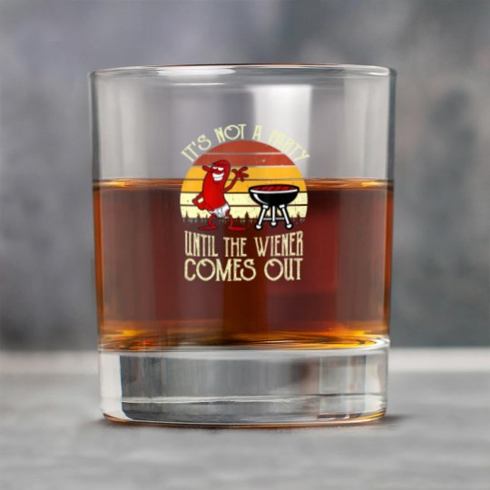 Discover It's Not A Party Until The Wiener Comes Out Hot Dog BBQ Rock Glasses