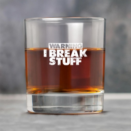 Discover Warning I Break Stuff 3 Rock Glasses